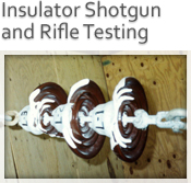 Insulator Shotgun/Rifle Testing