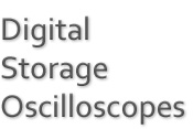 Digital Storage Oscilloscopes